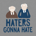 Muppets Haters Gonna Hate Statler Waldorf T-Shirt