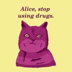Alice Stop Using Drugs Cheshire Cat T-Shirt