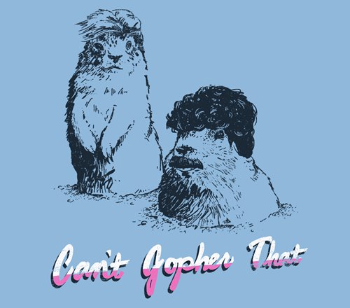 Can't Gopher That Hall Oates T-Shirt