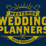 Westeros Wedding Planners Game of Thrones Funny T-Shirt