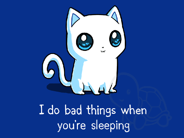 I do bad things when you're sleeping Kitty Cat T-Shirt