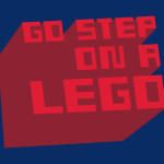 Go Step On A Lego Funny T-Shirt