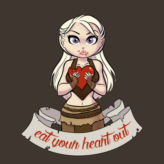 Daenerys Targaryen Eat Your Heart Out Game of Thrones T-Shirt