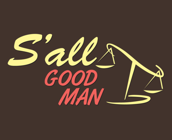 S'all Good Man Better Call Saul T-Shirt