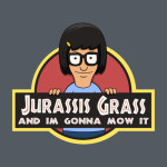 Jurassis Grass Tina Belcher Jurassic Park Bob's Burgers T-Shirt