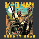 Mad Han Bounty Road Mad Max Star Wars T-Shirt