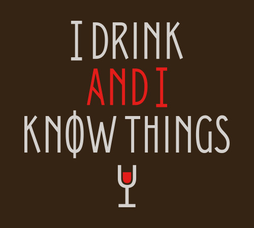 I Drink and I Know Things Game of Thrones T-Shirt