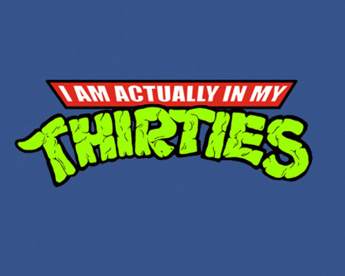 Actually in My Thirties TMNT Logo T-Shirt