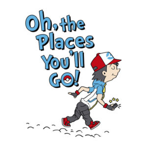 Oh, The Places You'll Pokemon GO Dr. Seuss T-Shirt