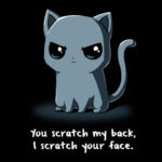 You Scratch My Back I Scratch Your Face Evil Cat T-Shirt