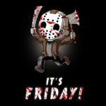 It's Friday! the 13th Jason Voorhees T-Shirt
