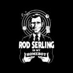 Rod Serling is My Homeboy Twilight Zone T-Shirt